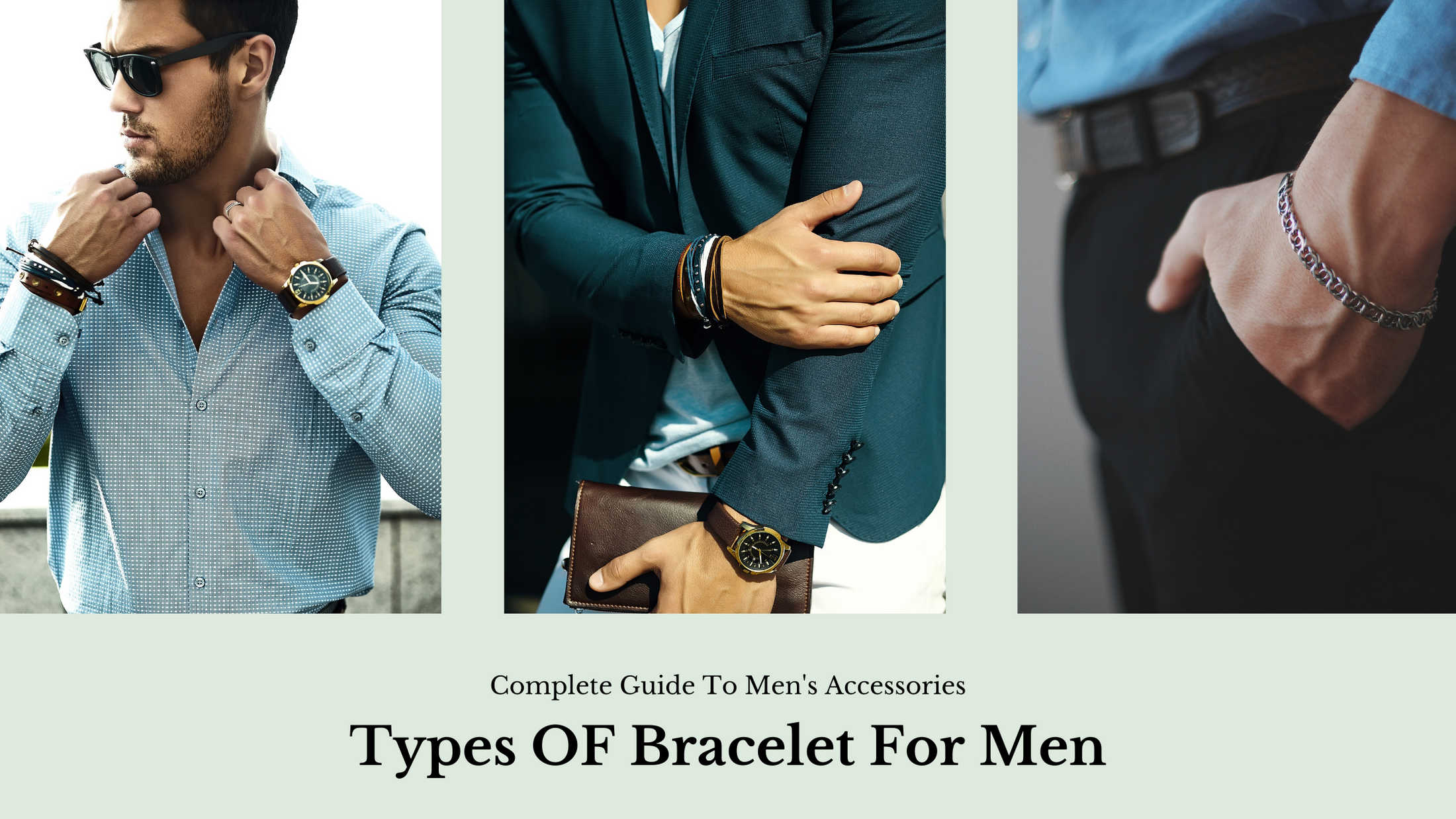 Complete Guide To Men's Accessories: Types Of Bracelets for Men ...